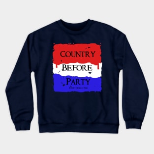 Country Before Political Party 1 Crewneck Sweatshirt